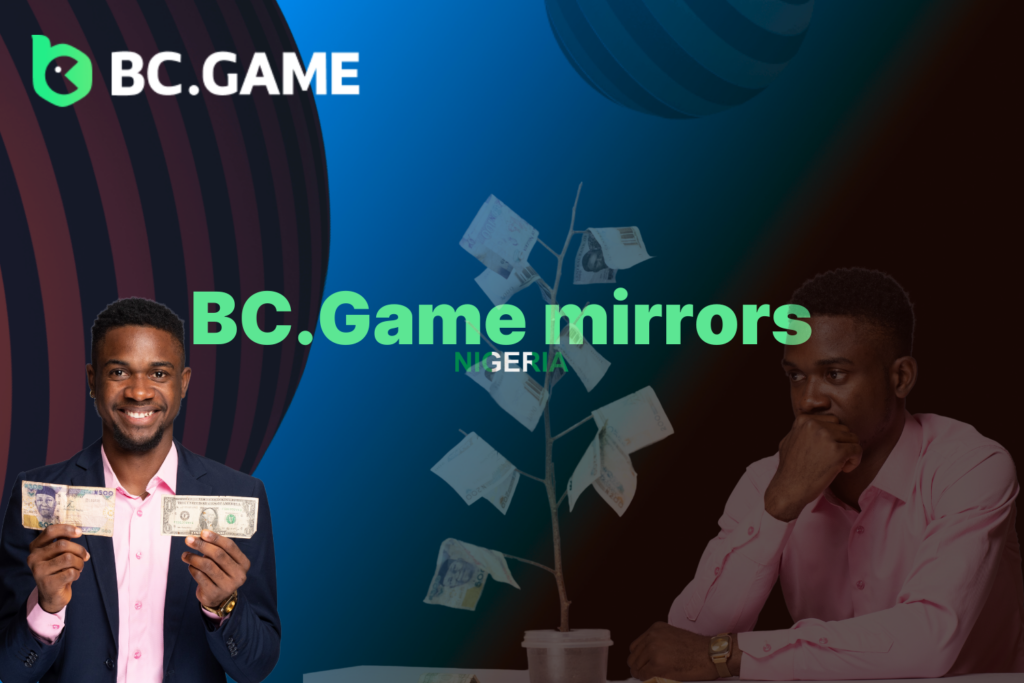 BC Game Mirrors in Nigeria